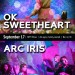 9-17 OK Sweetheart- Arc Iris